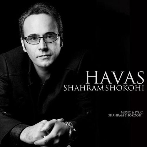 دانلود آهنگ شهرام شکوهی هوس